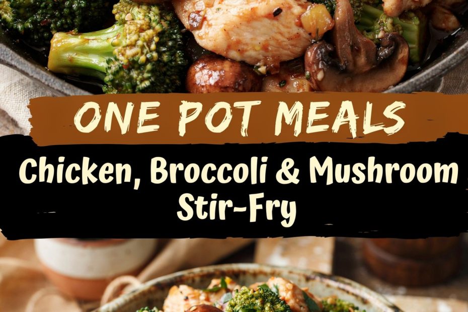 Chicken Broccoli Mushroom Stir-Fry | Quick One-Pot Healthy Dinner | Easy Weeknight Meal