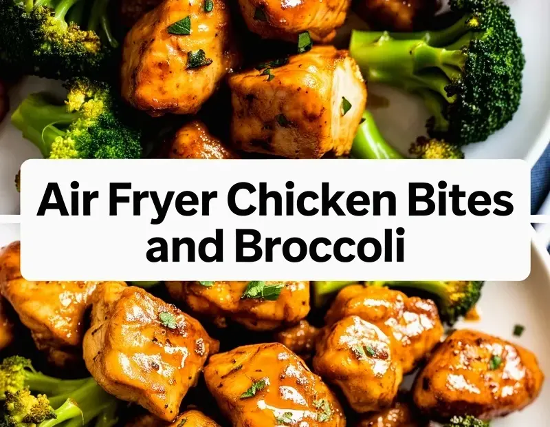 Air Fryer Chicken Bites and Broccoli β Quick & Budget-Friendly Dinner